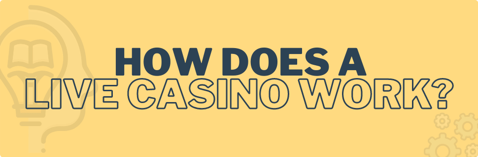 How_does_a_live_casino_work