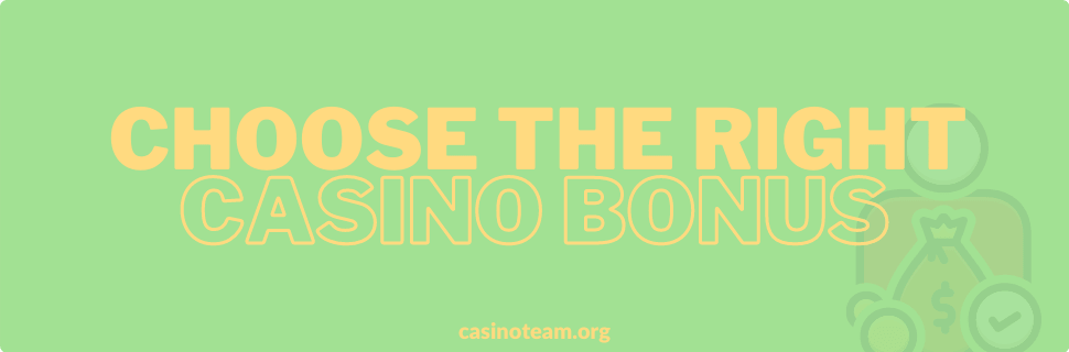 Let_our_team_casino_help_Choose_the_right_casino_bonuses