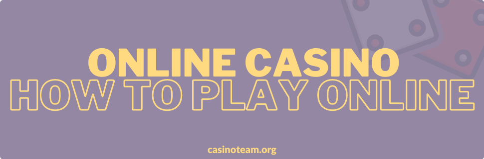 Online_Casino_How_to_play_online